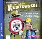 Jürgen Banscherus, Max Herbrechter - Ein Fall für Kwiatkowski, Audio-CDs: Ein Fall für Kwiatkowski, Hunde, Hüte und Halunken, Audio-CD (Audio book)