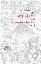 Rudolf Steiner, Forum Kultus, Foru Kultus, Forum Kultus - Die APOKALYPSE aus anthroposophischer Sicht