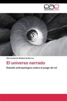 Rita Guidarelli Mattioli Gutiérrez - El universo narrado