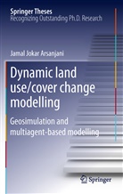 Jamal Jokar Arsanjani, Jamal Jokar Arsanjani - Dynamic land use/cover change modelling