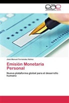 José Manuel Fernández Núñez - Emisión Monetaria Personal