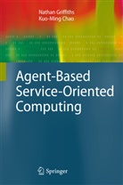 Kuo-Ming Chao, Fang Dong, Dieter Fensel, Nathan Griffiths, Birgit Hofreiter, Christian Huemer... - Agent-Based Service-Oriented Computing