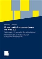 Martina Dressel - Konstruktiv kommunizieren im Web 2.0