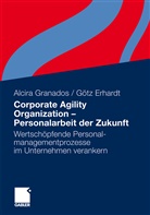 Götz Erhardt, Alcir Granados, Alcira Granados - Corporate Agility Organization -  Personalarbeit der Zukunft