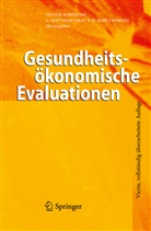 Graf von der Schulenburg, Graf von der Schulenburg, J. -Matthias Graf von der Schulenburg, J.-Matthias Graf von der Schulenburg, -Matthias Graf von der Schulenbu, Schöffsk... - Gesundheitsökonomische Evaluationen