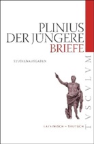 Plinius d. J., Gaius (d J) Plinius Caecilius Secundus, Plinius d J, Plinius D. J., Plinius d. Jüng., Plinius d.J.... - Briefe / Epistularum libri