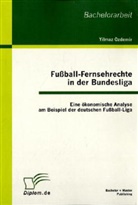 Yilmaz Özdemir - Fußball-Fernsehrechte in der Bundesliga