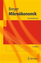 Friedrich Breyer - Mikroökonomik