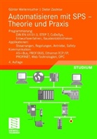 Günter Wellenreuther, Dieter Zastrow - Automatisieren mit SPS, Theorie und Praxis