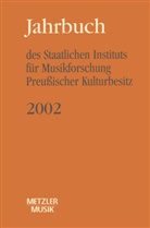 Günter Wagner - Jahrbuch des Staatlichen Instituts für Musikforschung Preußischer Kulturbesitz: Jahrbuch des Staatlichen Instituts für Musikforschung Preußischer Kulturbesitz 2002; .
