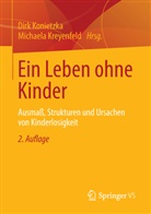 Konietzk, Dir Konietzka, Dirk Konietzka, Kreyenfel, Kreyenfeld, Kreyenfeld... - Ein Leben ohne Kinder