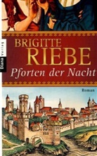 Brigitte Riebe - Pforten der Nacht
