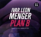 Ivar L. Menger, Hans-Werner Bussinger, Simon Jäger, Gerrit Schmidt-Foß - Plan B, 1 Audio-CD (Audio book)