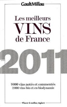 Henri Gault, Christian Millau - Les meilleurs vins de France 2011