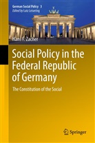 Hans F Zacher, Hans F. Zacher - Social Policy in the Federal Republic of Germany