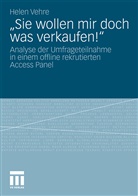 Helen Vehre - "Sie wollen mir doch was verkaufen!"