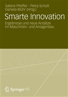Sabine Pfeiffer, Petr Schütt, Petra Schütt, Daniela Wühr - Smarte Innovation