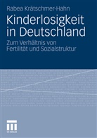 Rabea Krätschmer-Hahn - Kinderlosigkeit in Deutschland