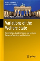 Franz-Xaver Kaufmann - Variations of the Welfare State. Vol.1
