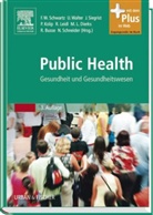 Badur, Bernhard Badura, Reinhard Busse, Marie-Luise Dierks, Petra Kolip, Reiner Leidl... - Public Health