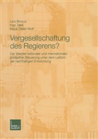Lar Brozus, Lars Brozus, Ing Take, Ingo Take, Klaus D. Wolf, Klaus Dieter Wolf - Vergesellschaftung des Regierens?