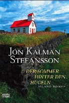 Jón K. Stefánsson, Jón Kalman Stefánsson - Der Sommer hinter den Hügeln