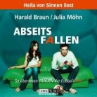 Harald Braun, Julia Möhn, Marie-Luise Marjan - Abseitsfallen, 2 Audio-CDs (Audio book)