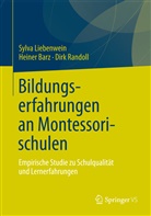Bar, Heine Barz, Heiner Barz, Liebenwei, Sylv Liebenwein, Sylva Liebenwein... - Bildungserfahrungen an Montessorischulen