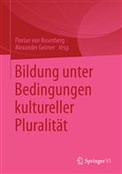 Geime, Geimer, Geimer, Alexander Geimer, Rosenber, Florian Rosenberg... - Bildung unter Bedingungen kultureller Pluralität