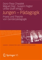 Chwale, Doro-Thea Chwalek, Dia, Migue Diaz, Miguel Diaz, Susann Fegter... - Jungen-Pädagogik