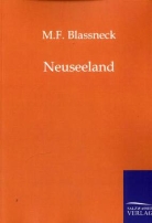 M F Blassneck, M. F. Blassneck - Neuseeland