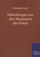 Wilhelm Hauff - Mitteilungen aus den Memoiren des Satan