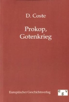 D Coste, D. Coste - Prokop, Gotenkrieg