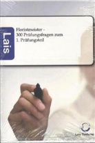 Sarastro GmbH, Sarastro Gmbh - Floristmeister  - 300 Prüfungsfragen zum 1. Prüfungsteil