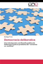 Santiago Prono - Democracia deliberativa