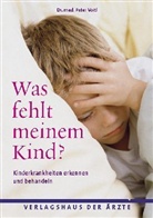 Peter Voitl - Was fehlt meinem Kind?