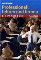 Adi Winteler - Professionell lehren und lernen