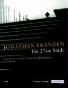 Jonathan Franzen, Christian Brückner - Die 27. Stadt, 6 Cassetten