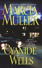 Marcia Muller - Cyanide Wells