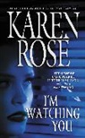 Karen Rose - I'm Watching You