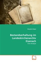 Margitta Köppe - Bestandserhaltung im Landeskirchenarchiv Eisenach