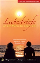 Christiana M Jacobsen, Christiana Mandakini Jacobsen - Liebesbriefe an den Mann der neuen Zeit