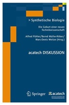 Müller-Röbe, Bern Müller-Röber, Bernd Müller-Röber, Pühle, Alfred Pühler, Weitze... - Synthetische Biologie