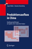 Sebastian Dannenberg, Jürge Mallon, Jürgen Mallon - Produktionsaufbau in China