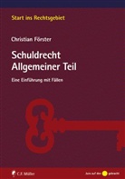 Christian Förster - Schuldrecht Allgemeiner Teil