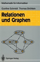 Gunthe Schmidt, Gunther Schmidt, Thomas Ströhlein - Relationen und Graphen
