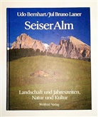 Udo Bernhart, Jul Br. Laner - Seiser Alm