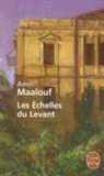 Amin Maalouf, A. Maalouf, Amin Maalouf, Amin (1949-....) Maalouf, Maalouf-A - Les échelles du Levant