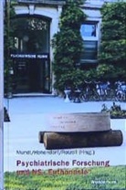 Bettina Brand, Henry Friedlander, Ch Zuschlag, Gerrit Hohendorf, Christoph Mundt, Ma Rotzoll... - Psychiatrische Forschung und NS-'Euthanasie'