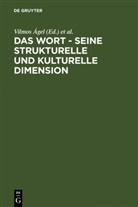 Vilmos Ágel, Andrea Gardt, Andreas Gardt, Ulrike Haß-Zumkehr, Ulrike Hass-Zumkehr u a, Thorsten Roelcke - Das Wort, Seine strukturelle und kulturelle Dimension